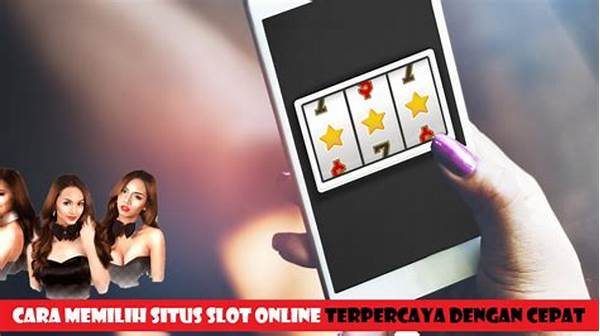 Cara Memilih Situs Slot Terbaik