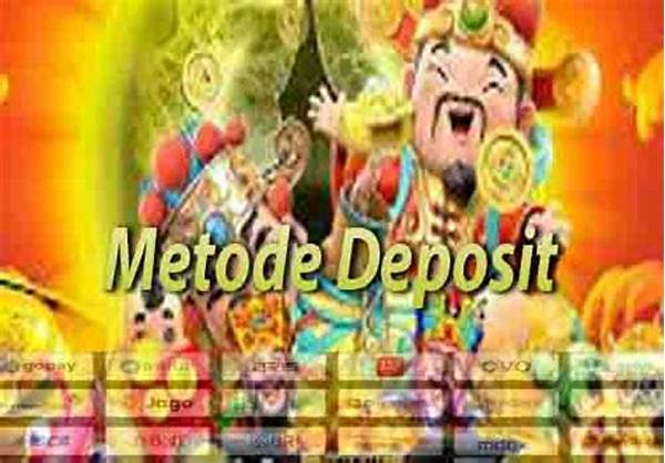 Metode Deposit Permainan Mesin Slot
