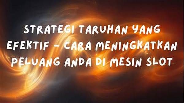 Strategi Taruhan Aman Dan Efektif