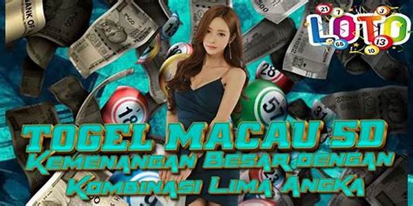 Strategi Kombinasi Angka Untuk Togel Macau​