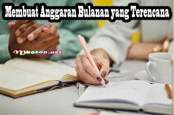 Pentingnya Anggaran Bulanan Yang Terencana