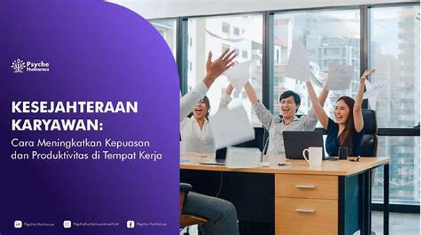 Peningkatan Kesejahteraan Karyawan Perusahaan