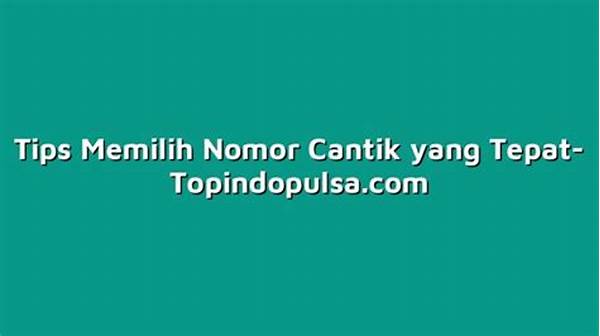 Tips Memilih Nomor Sakti