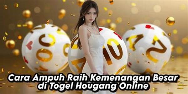 Langkah Strategis Raih Togel Besar